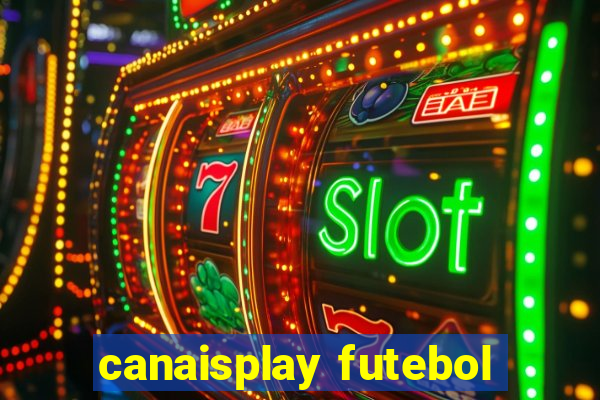 canaisplay futebol