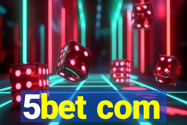 5bet com