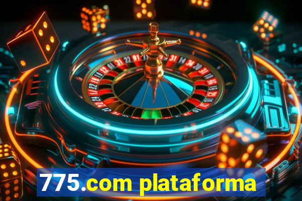 775.com plataforma