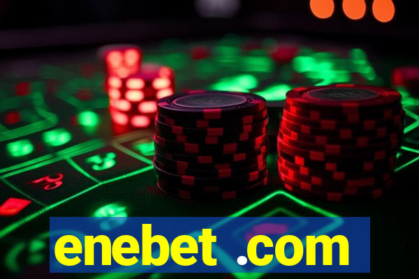enebet .com