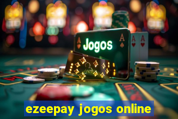 ezeepay jogos online
