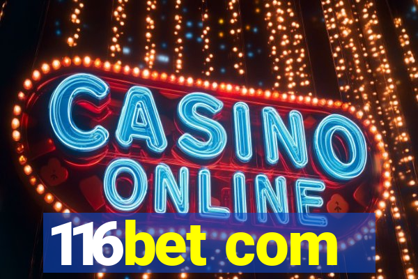 116bet com
