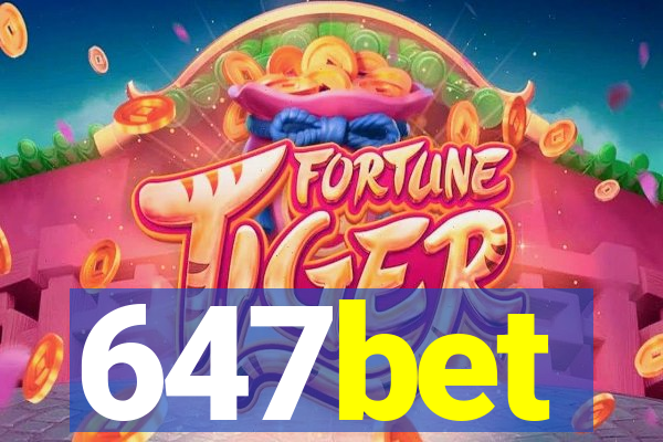 647bet