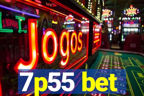 7p55 bet