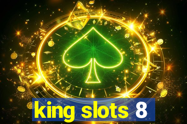 king slots 8
