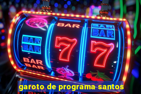 garoto de programa santos