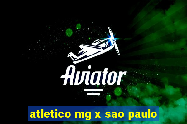 atletico mg x sao paulo