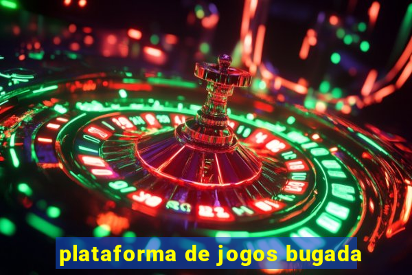 plataforma de jogos bugada
