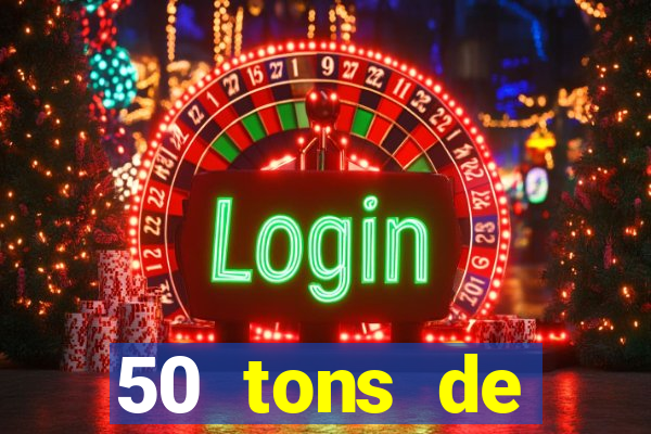 50 tons de liberdade dublado online