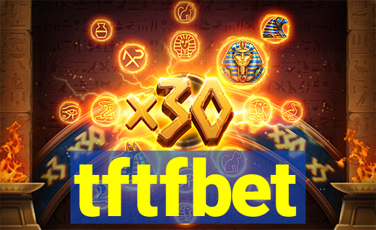 tftfbet