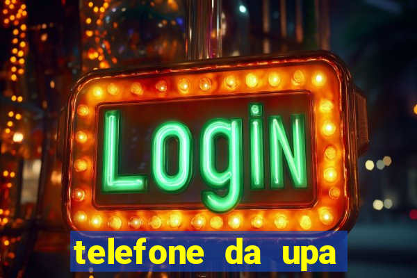 telefone da upa roberto santos