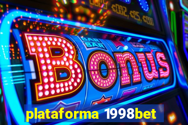 plataforma 1998bet