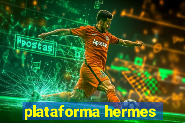 plataforma hermes