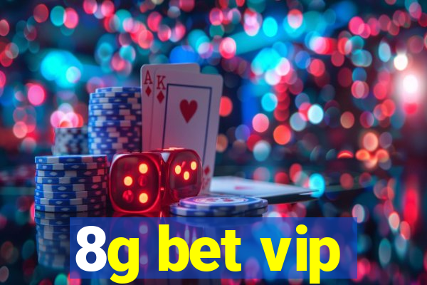 8g bet vip