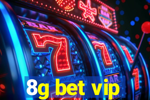 8g bet vip