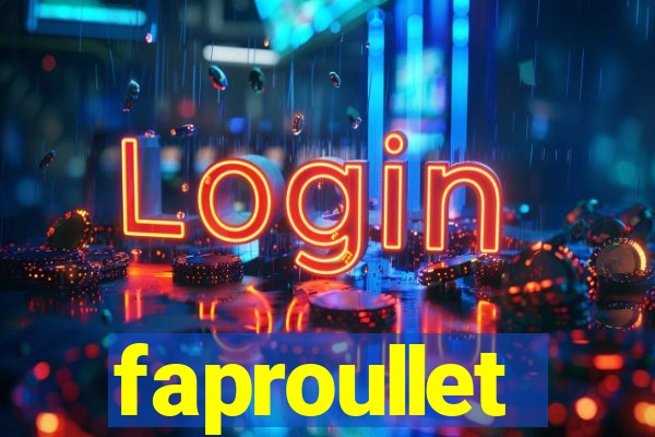 faproullet