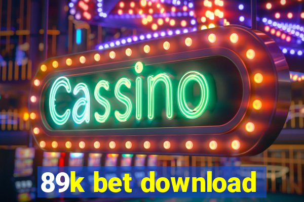 89k bet download