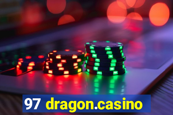 97 dragon.casino