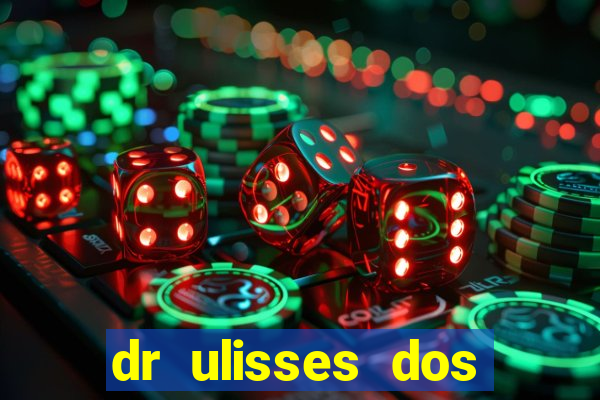 dr ulisses dos santos ortopedista