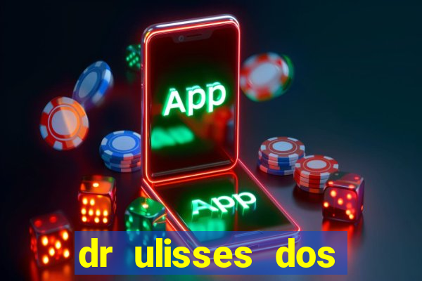 dr ulisses dos santos ortopedista