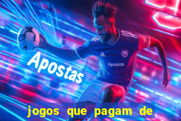 jogos que pagam de verdade sem depositar nada