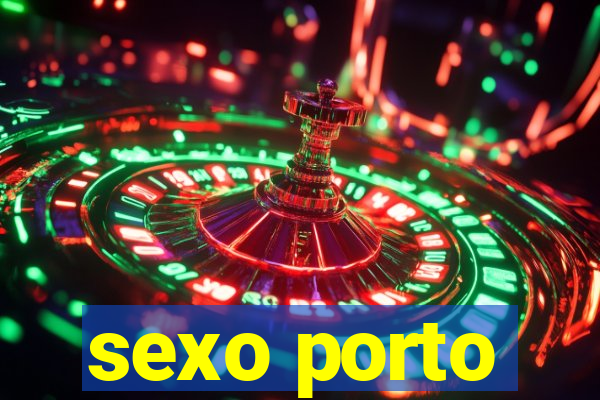 sexo porto