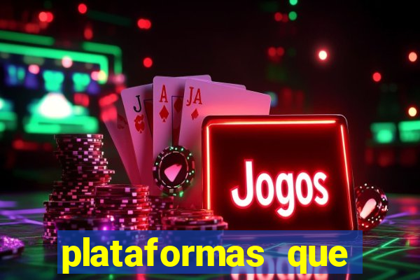 plataformas que estao pagando bem