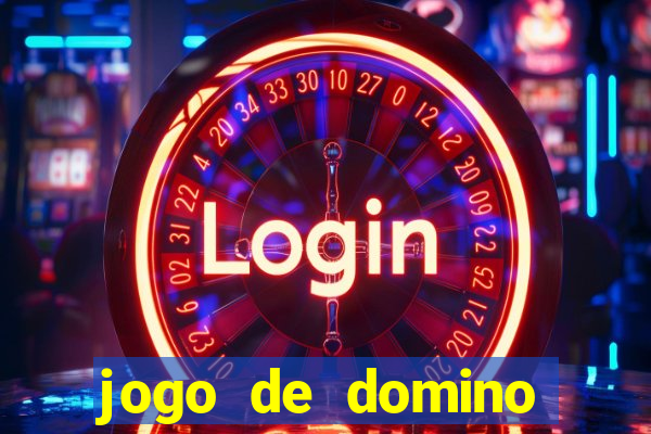 jogo de domino valendo dinheiro real
