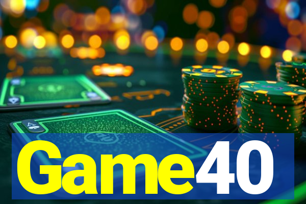Game40
