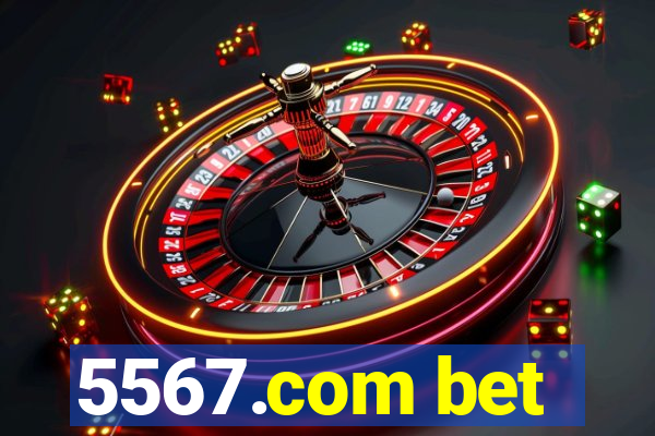5567.com bet