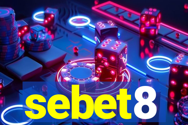 sebet8
