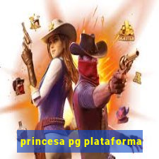 princesa pg plataforma