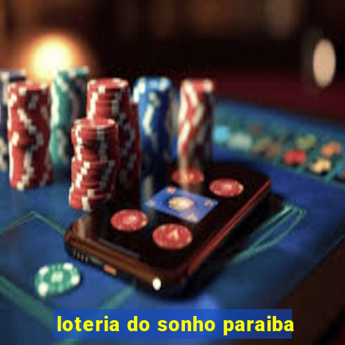 loteria do sonho paraiba