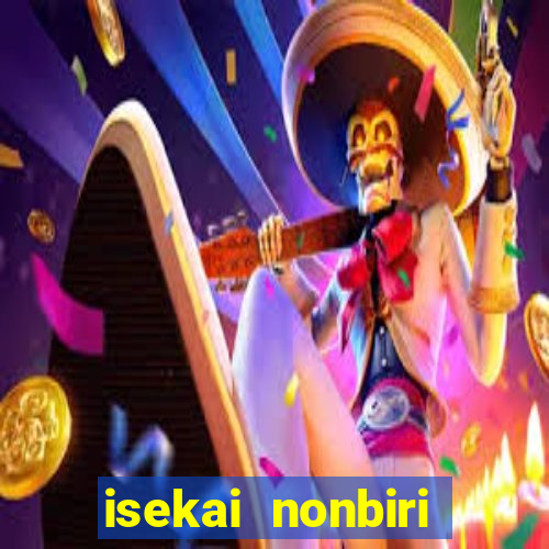 isekai nonbiri nouka completo dublado