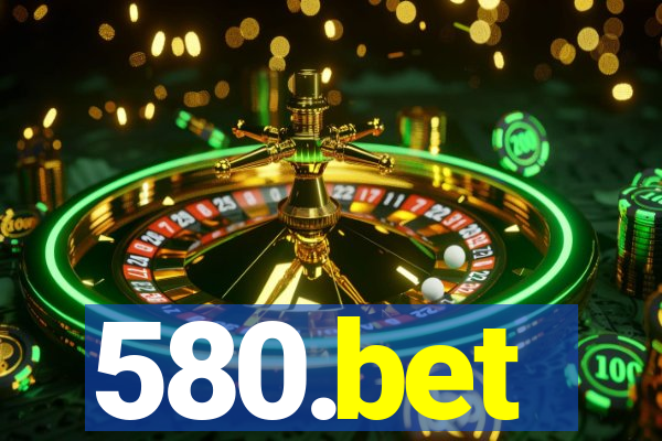 580.bet