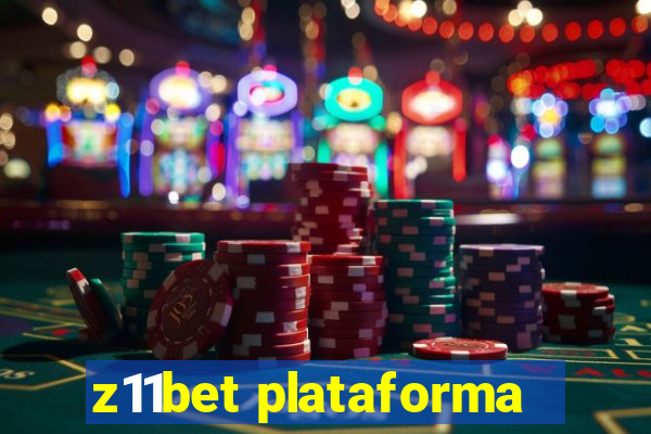 z11bet plataforma