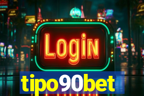 tipo90bet