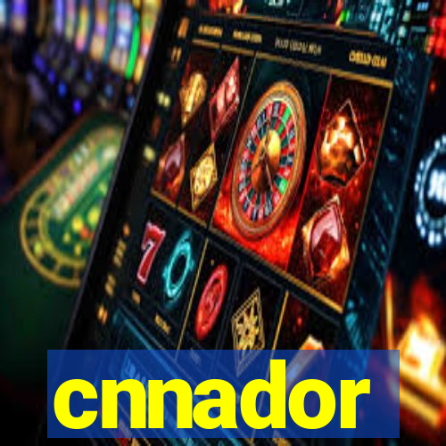 cnnador