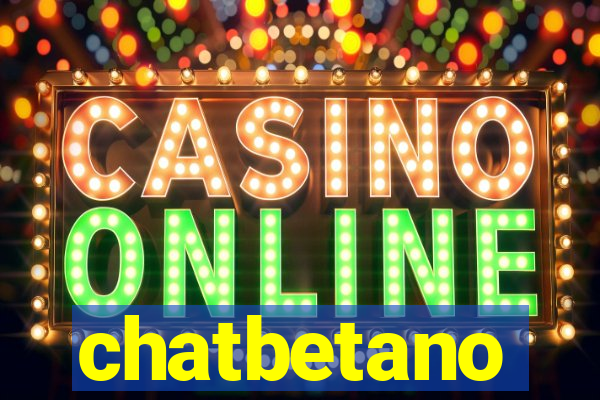 chatbetano