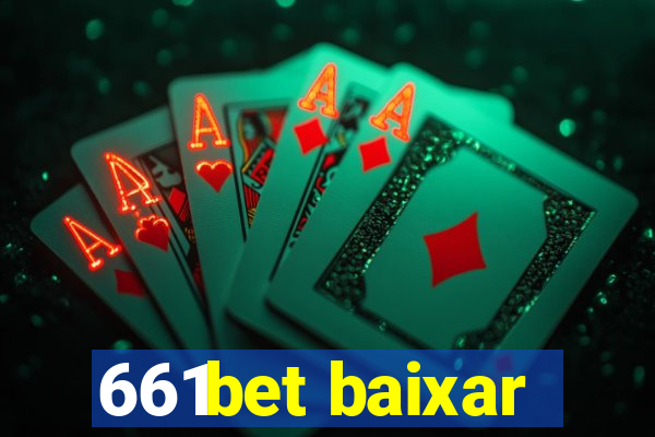 661bet baixar