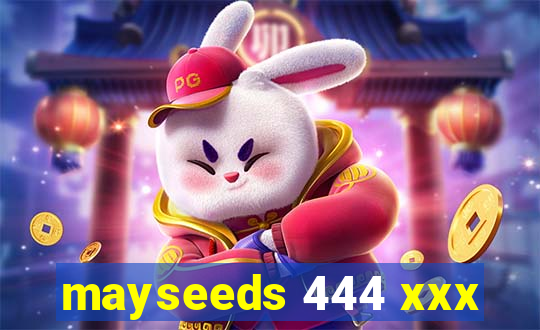 mayseeds 444 xxx