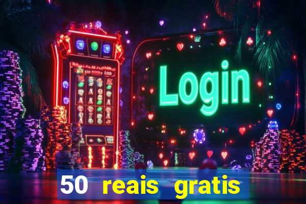 50 reais gratis para apostar