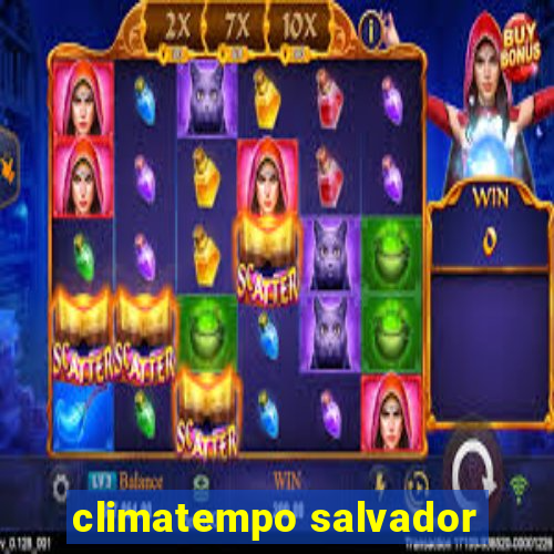 climatempo salvador