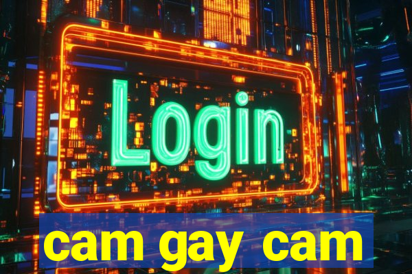 cam gay cam