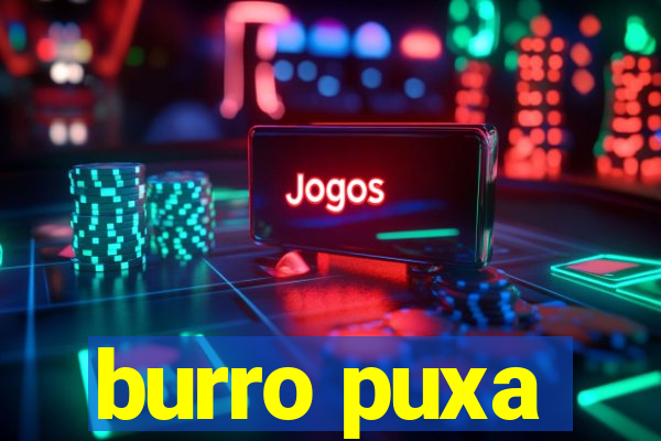 burro puxa