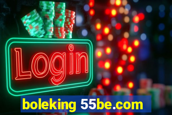 boleking 55be.com