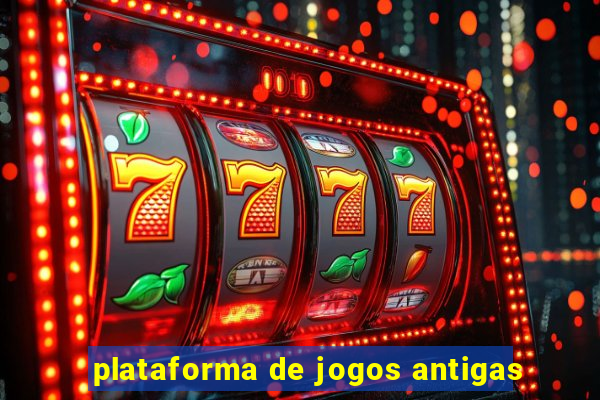 plataforma de jogos antigas