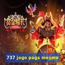 737 jogo paga mesmo
