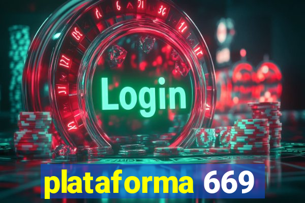 plataforma 669