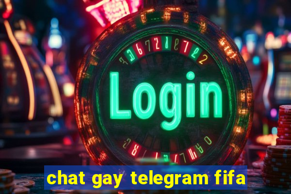 chat gay telegram fifa